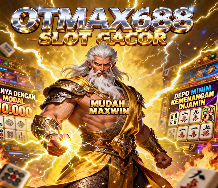 OTmaX688 Situs Slot Mandiri Online Gacor Jackpot Harian