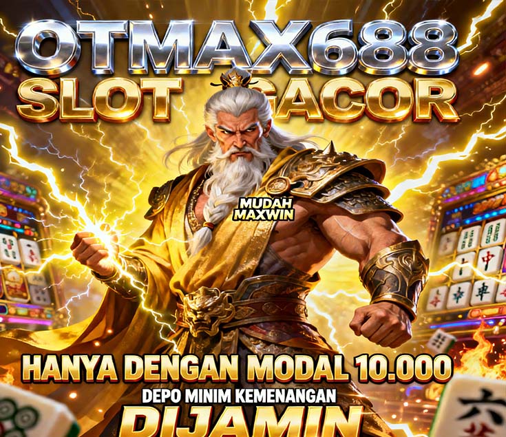 OTmaX688 Slot QRIS Online Gampang Maxwin Untuk Pemula