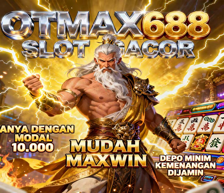 OTmaX688 Pola Slot Gacor Terbaik Untuk Jackpot Besar